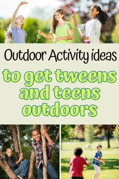 outdoor activities for teens and tweens